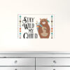Stay Wild My Child 2 White Framed Print Wall Art
