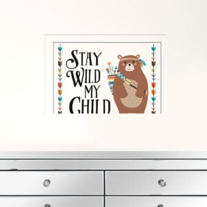 Stay Wild My Child 2 White Framed Print Wall Art